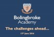 The challenges ahead - Bolingbroke Academy