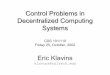 Control Problems in Decentralized Computing Systems