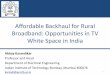 Affordable Backhaul for Rural Broadband: Opportunities in 
