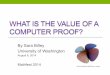 WHAT IS THE VALUE OF A COMPUTER PROOF?