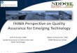 FHWA Perspective on Quality Assurance for Emerging Technology