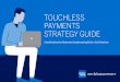 TOUCHLESS PAYMENTS STRATEGY GUIDE