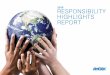 2016 RESPONSIBILITY HIGHLIGHTS REPORT