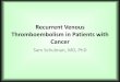 Recurrent Venous Thromboembolism in Patients with Cancer