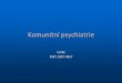 Ambulantní a komunitní psychiatrická péče u nás a v EU