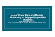 Using Virtual Care and Remote Monitoring to Engage People 