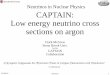Neutrinos in Nuclear Physics CAPTAIN: Low energy neutrino 