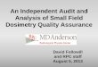 An Independent Audit and Analysis of Small Field Dosimetry 