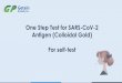 One Step Test for SARS-CoV-2 Antigen (Colloidal Gold) For 