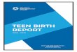 TEEN BIRTH REPORT