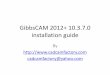 GibbsCAM 2012+ 10.3.7.0 installation guide
