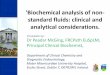 Biochemical analysis of non- standard fluids: clinical 