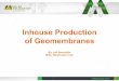 Inhouse Production of Geomembranes