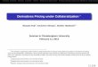 Derivatives Pricing under Collateralization