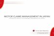 MOTOR CLAIMS MANAGEMENT IN JAPAN