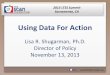 Using Data For Action - The SCAN Foundation