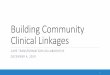Building Community Clinical Linkages