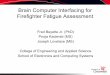 Brain Computer Interfacing for Firefighter Fatigue Assessment
