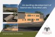 An exciting development of brand new industrial units