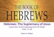 Hebrews: The Supremacy of Jesus - Bellator Christi