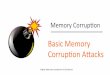 Basic Memory Corrup+on A3acks - Columbia University