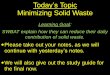 Today’s Topic Minimizing Solid Waste
