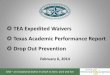 TEA Expedited Waivers Texas Academic Performance Report 