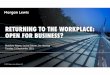 Returning to the Workplace: Open for Business?
