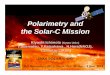 Polarimetry and the Solar-C Mission