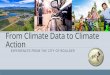 From Climate Data to Climate Action