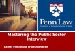 Mastering the Public Sector Interview - Penn Law