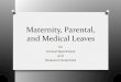Maternity, Parental, and Medical Leaves