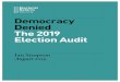 Democracy Denied The 2019 Election Audit