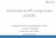 Introduction to HPC Using zcluster at GACRC