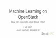 John Garbutt, StackHPC Machine Learning on Feb 2021 How 