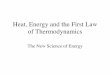Heat, Energy and the First Law of Thermodynamics