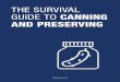THE SURVIVAL GUIDE TO CANNING AND PRESERVING