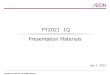 FY2021 1Q Presentation Materials
