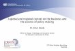 A global and regional context on the business and the 