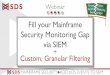 Fill your Mainframe Security Monitoring Gap via SIEM