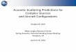 Acoustic Scattering Predictions for Complex Sources and 