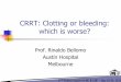 CRRT: Clotting or bleeding: which is worse? - Irriv
