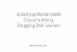 Underlying Mental Health Concerns Among Struggling GME 