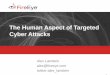 The Human Aspect of Targeted Cyber Attacks