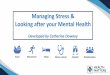 Managing Stress & Looking after your Mental Health