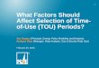 What Factors Should Affect Selection of Time- of-Use (TOU 