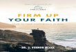 TTB Firm Up Your Faith - DR. J. VERNON MCGEE