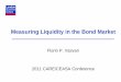 Measuring Liquidity in the Bond Market - CARE