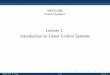 Lecture 1 Introduction to Linear Control Systems