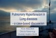 Pulmonary Hypertension in Lung diseases - a case-based 